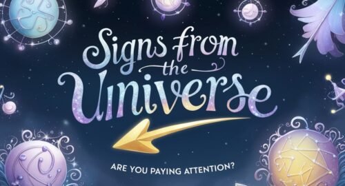 Signs from the Universe
